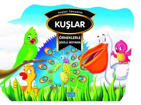 Kuşlar - Örneklerle Şekilli Boyama | Parıltı Yayınları (İnce Kapak)  - Resim 1