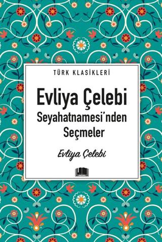 Evliya Çelebi Seyahatnamesi'nde Seçmeler