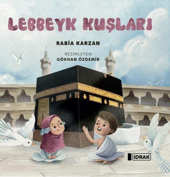 Lebbeyk Kuşları | İdrak Yayınları (İnce Kapak)  - Resim 1