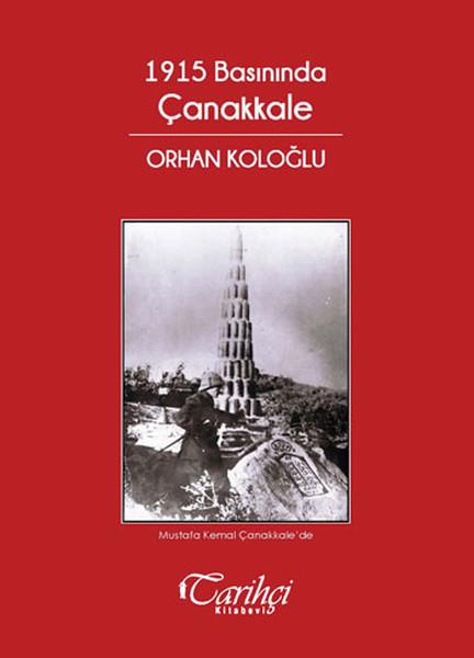 1915 Basınında Çanakkale | Tarihçi Kitabevi (İnce Kapak)  - Resim 1