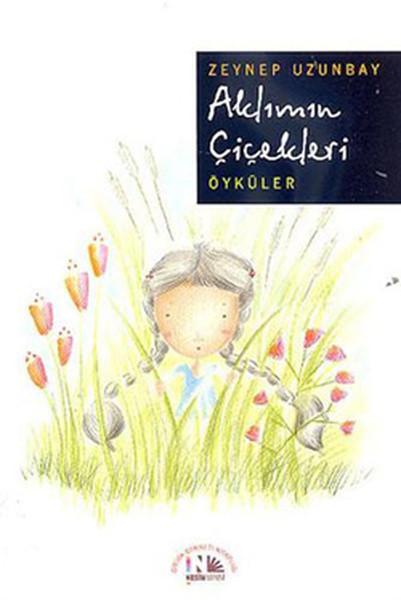 Aklımın Çiçekleri | Nesin Yayınevi - Öykü Dizisi (İnce Kapak)  - Resim 1