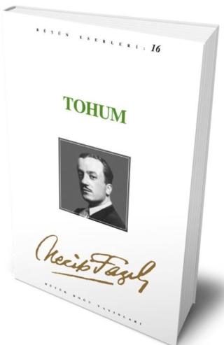 Tohum : 15 - Necip Fazıl Bütün Eserleri | Büyük Doğu Yayınları (Ciltsiz)  - Resim 1