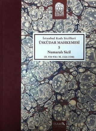 İstanbul Kadı Sicilleri - Üsküdar Mahkemesi 5 Numaralı Sicil