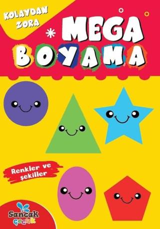 Mega Boyama - Renkler ve Şekiller | Sancak Çocuk (Ciltsiz)  - Resim 1