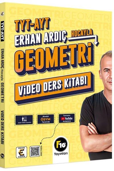 Erhan Ardıç Hocayla TYT-AYT Geometri Video Ders Kitabı | F10 Yayınları (İnce Kapak)  - Resim 1