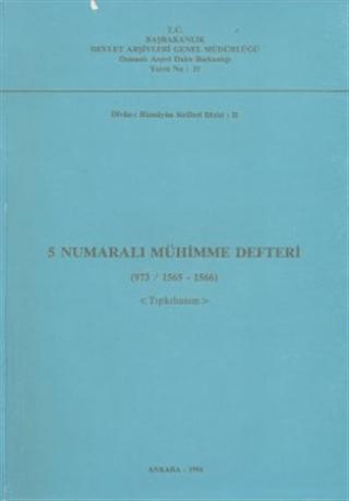 5 Numaralı Mühimme Defteri (973/ 1565 - 1566) - Tıpkıbasım | Devlet Arşivleri Genel Müdürlüğü (Ciltsiz)  - Resim 1