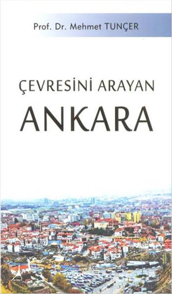 Çevresini Arayan Ankara | Alter Yayınları (İnce Kapak)  - Resim 1