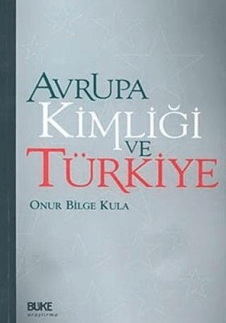 Avrupa Kimliği ve Türkiye | Büke Yayınları (Ciltsiz)  - Resim 1