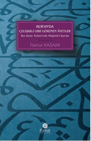 Kur'anda Çelişkili Gibi Görünen Ayetler