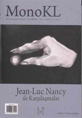 Monokl Sayı: 10 Jean-Luc Nancy ile Karşılaşmalar | MonoKL Yayınları (Ciltsiz)  - Resim 1