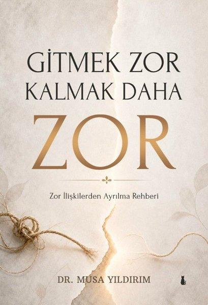Gitmek Zor Kalmak Daha Zor - Zor İlişkilerden Ayrılma Rehberi | Sokak Kitapları Yayınları (İnce Kapak)  - Resim 1