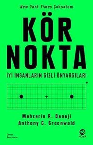 Kör Nokta - İyi İnsanların Gizli Önyargıları | Nova Kitap (İnce Kapak)  - Resim 1