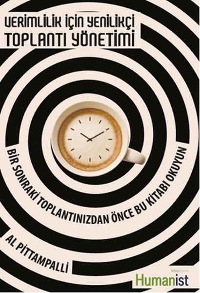 Verimlilik için Yenilikçi Toplantı Yönetimi | Humanist Kitap Yayıncılık (İnce Kapak)  - Resim 1
