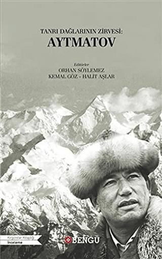 Tanrı Dağlarının Zirvesi: Aytmatov