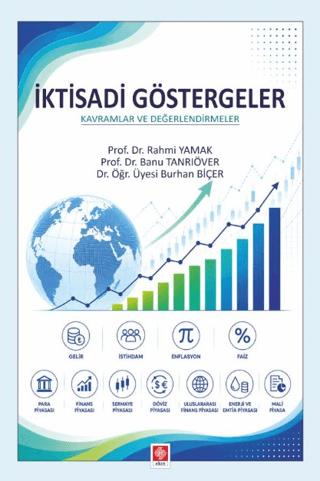 İktisadi Göstergeler: Kavramlar ve Değerlendirmeler | Ekin Basım Yayın (Ciltsiz)  - Resim 1