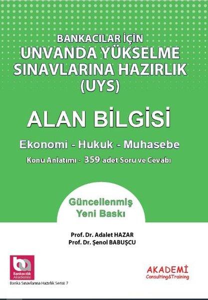 Bankacılar İçin Ünvanda Yükselme Sınavlarına Hazırlık UYS Alan Bilgisi Ekonomi Hukuk Muhasebe | Akademi Consulting (İnce Kapak)  - Resim 1