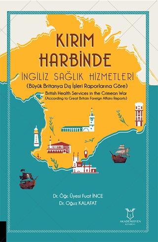 Kırım Harbinde İngiliz Sağlık Hizmetleri | Akademisyen Kitabevi (Ciltsiz)  - Resim 1
