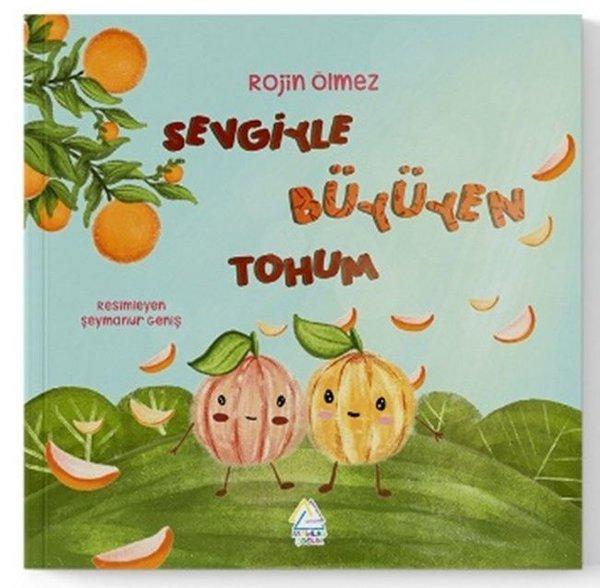 Sevgiyle Büyüyen Tohum | Mahlas Çocuk (İnce Kapak)  - Resim 1
