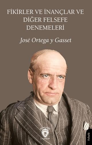 Fikirler ve İnançlar ve Diğer Felsefe Denemeleri | Dorlion Yayınları (Ciltsiz)  - Resim 1