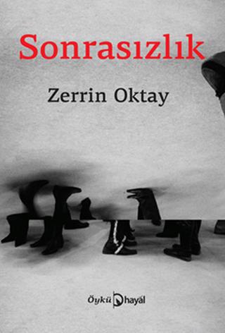Sonrasızlık | Hayal Yayınları (Ciltsiz)  - Resim 1