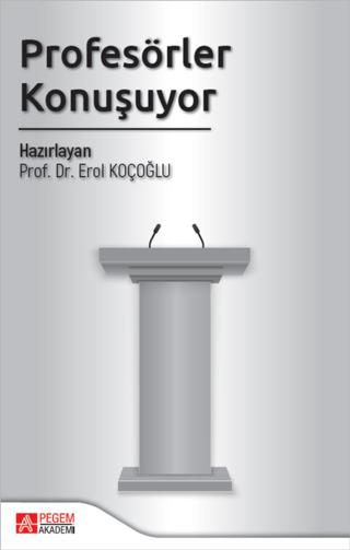 Profesörler Konuşuyor | Pegem Akademi Yayıncılık (Ciltsiz)  - Resim 1