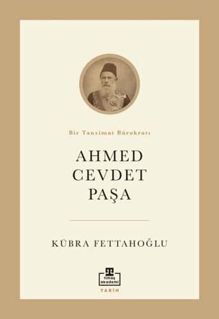 Ahmed Cevdet Paşa | Timaş Akademi (Ciltsiz)  - Resim 1