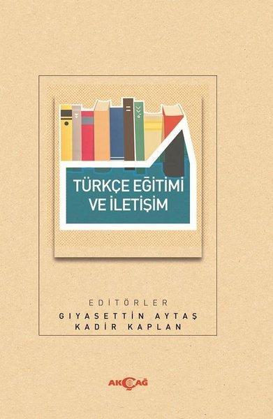 Türkçe Eğitimi ve İletişim | Akçağ Yayınları (İnce Kapak)  - Resim 1