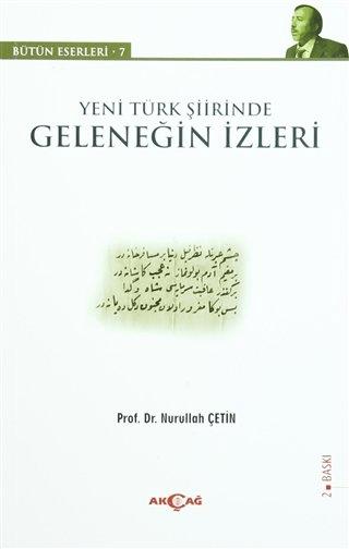 Yeni Türk Şiirinde Geleneğin İzleri | Akçağ Yayınları (Ciltsiz)  - Resim 1