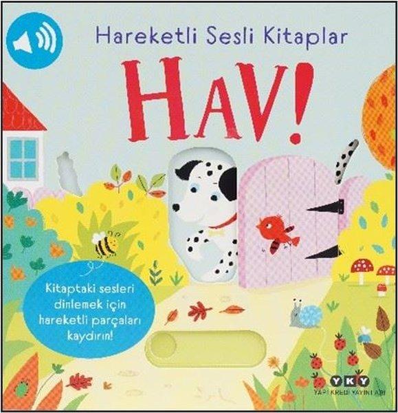Hareketli Sesli Kitaplar - Hav! | Yapı Kredi Yayınları (Ciltli)  - Resim 1