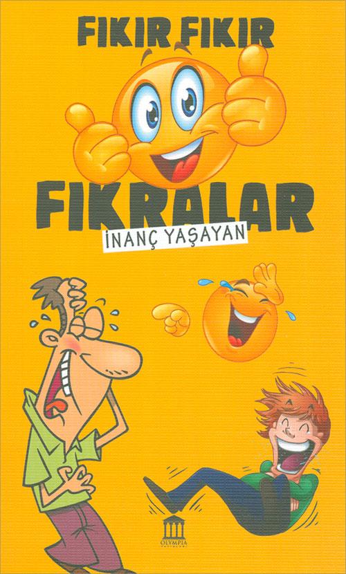 Fıkır Fıkır Fıkralar - İnanç Yaşayan - Olympia Yayınları