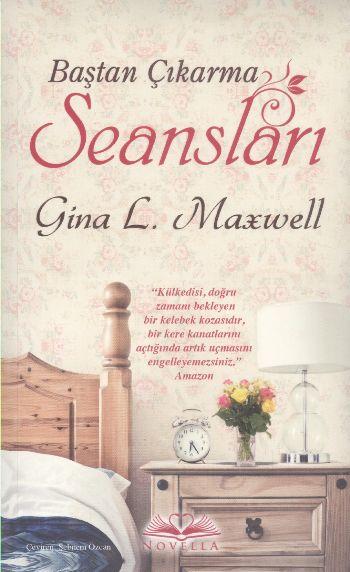 Baştan Çıkarma Seansları - Gina L. Maxwell - Novella - Resim 1