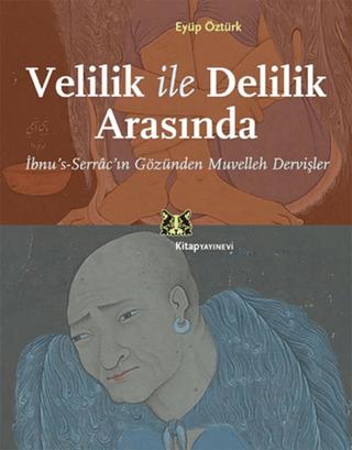 Velilik ve Delilik Arasında | Kitap Yayınevi (Ciltsiz)  - Resim 1