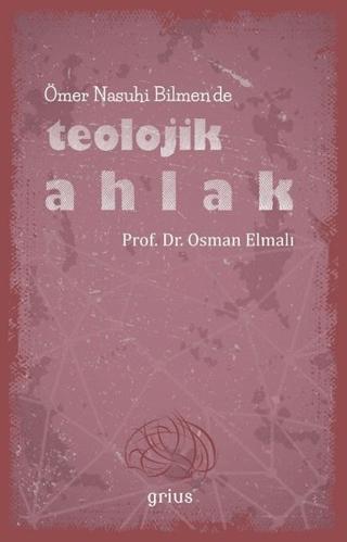 Ömer Nasuhi Bilmen’de Teolojik Ahlak
