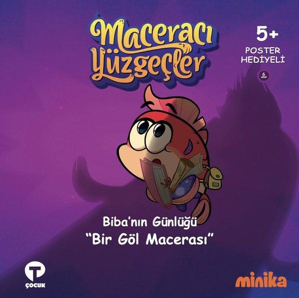 Biba'nın Günlüğü Bir Göl Macerası-Maceracı Yüzgeçler | Turkuvaz Çocuk (Ciltli)  - Resim 1