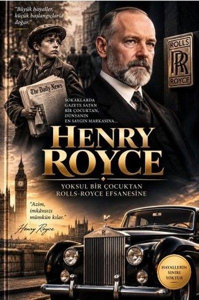 Henry Royce: Yoksul Bir Çocuktan Rolls - Royce Efsanesine | Bytok AI Yayınları (İnce Kapak)  - Resim 1