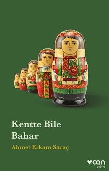 Kentte Bile Bahar | Can Yayınları (İnce Kapak)  - Resim 1