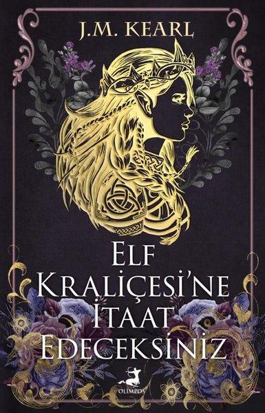 Elf Kraliçesi'ne İtaat Edeceksiniz | Olimpos Yayınları (İnce Kapak)  - Resim 1