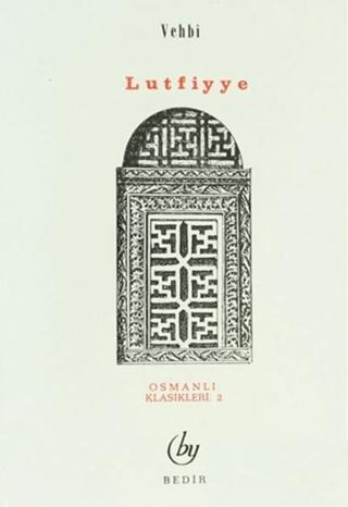 Lutfiyye Osmanlı Klasikleri 2 | Bedir Yayınları (Ciltsiz)  - Resim 1