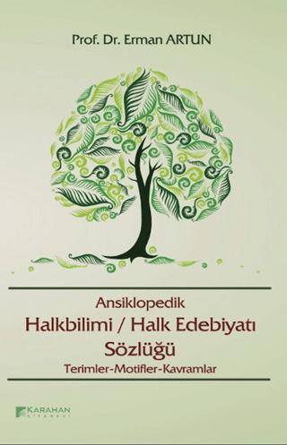 Ansiklopedik Halkbilimi / Halk Edebiyatı Sözlüğü