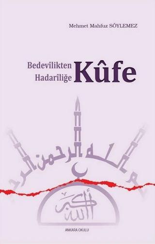 Bedevilikten Hadariliğe Kufe