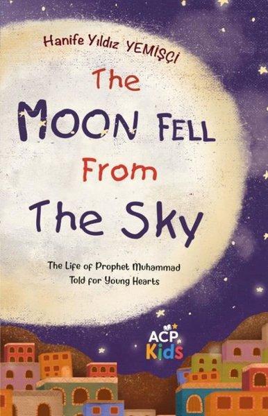 The Moon Fell from The Sky | Anatolian Culture Puplishing (İnce Kapak)  - Resim 1