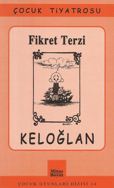 Keloğlan | Mitos Boyut Yayınları - Çocuk Oyunları Dizisi (İnce Kapak)  - Resim 1
