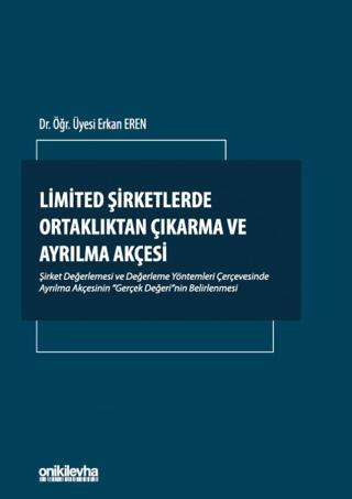 Limited Şirketlerde Ortaklıktan Çıkarma ve Ayrılma Akçesi | On İki Levha Yayınları (Ciltsiz)  - Resim 1