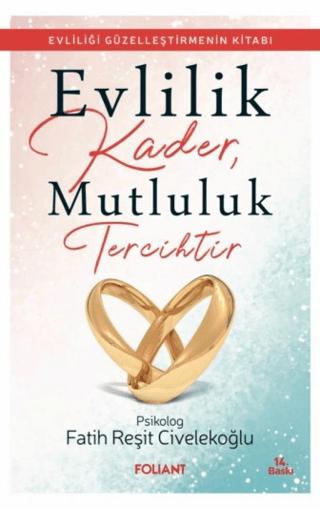 Evlilik Kader, Mutluluk Tercihtir