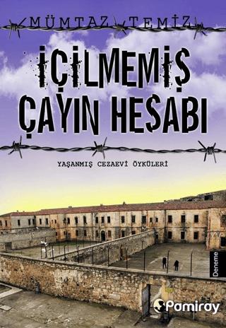 İçilmemiş Çayın Hesabı | Pamiray Yayınları (Ciltsiz)  - Resim 1