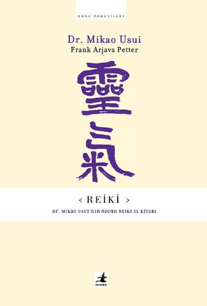 Reiki-Dr.Mikao Usui'nin Özgün El Kitabı | Okyanus Yayıncılık - Yayınevi Genel Dizisi (İnce Kapak)  - Resim 1