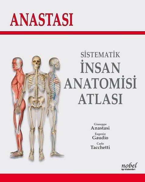 Anastasi-Sistematik İnsan Anatomisi Atlası | Nobel Tıp Kitabevleri (İnce Kapak)  - Resim 1