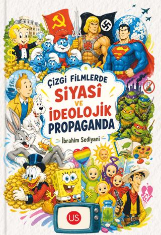 Çizgi Filmlerde Siyasi ve İdeolojik Propaganda | US Yayınları (Ciltsiz)  - Resim 1