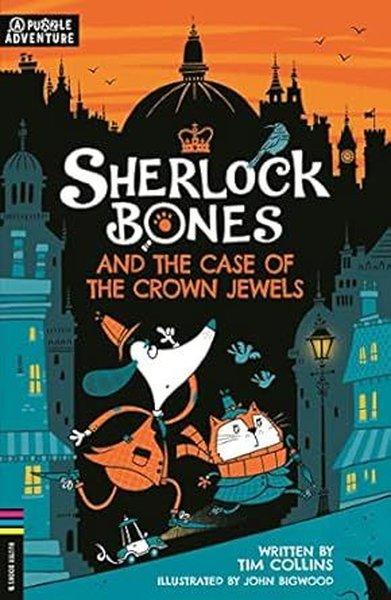 Sherlock Bones and the Case of the Crown Jewels  A Puzzle Quest | Michael O'Mara Books Ltd (İnce Kapak)  - Resim 1