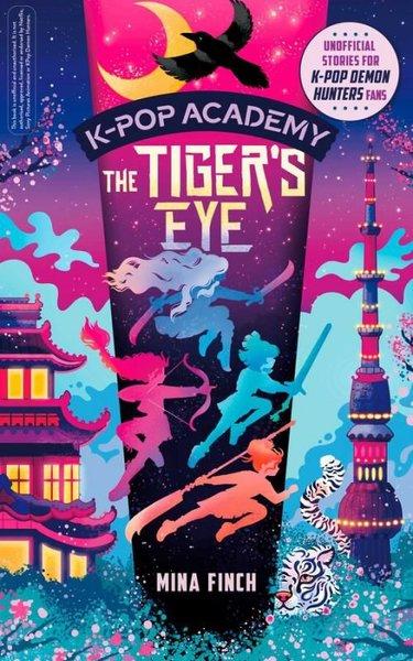 K-Pop Academy: Tiger's Eye | Simon & Schuster (İnce Kapak)  - Resim 1
